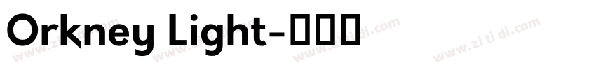 Orkney Light字体转换